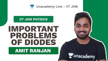 Important Problems of Diodes| Live with Amit | IIT JAM Physics | Unacademy Live