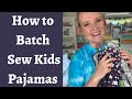 How to Batch Sew — pajamas for toddlers with Baby Lock Vibrant