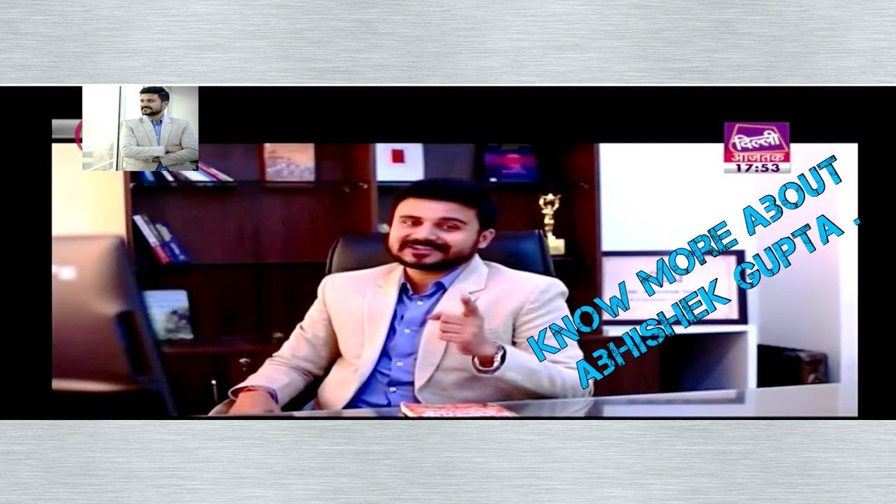 Abhishek Gupta (Profile) Delhi Aaj Tak Telecast Latest News 2017