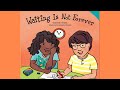 Waiting is not forever by elizabeth verdick  kids book read aloud