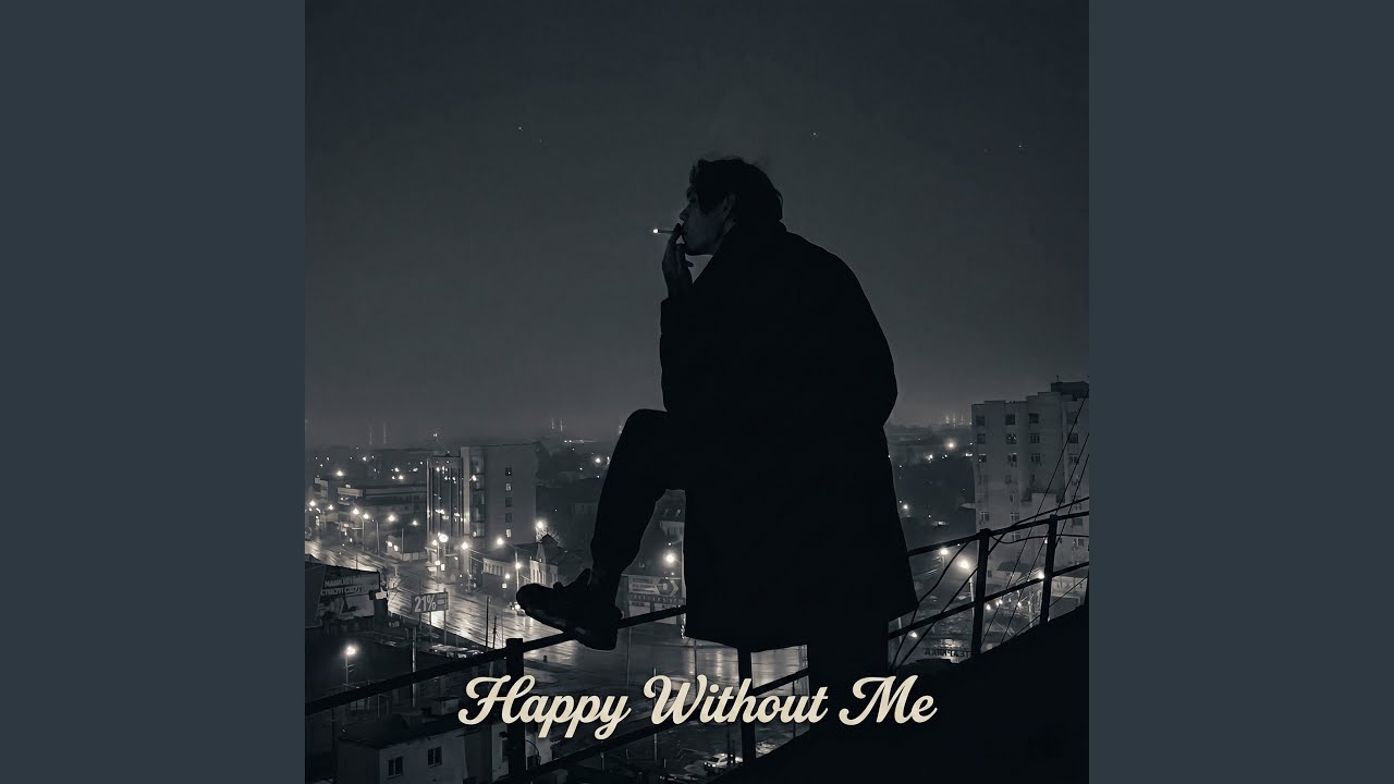 Watch Happy Without Me on YouTube Watch Happy Without Me on YouTube