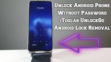 Unlock Android or iPhone Without Password | iToolab UnlockGo Android - Android Lock Removal