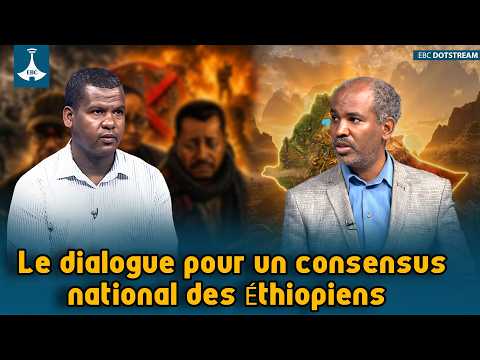 Le dialogue pour un consensus national des Éthiopiens