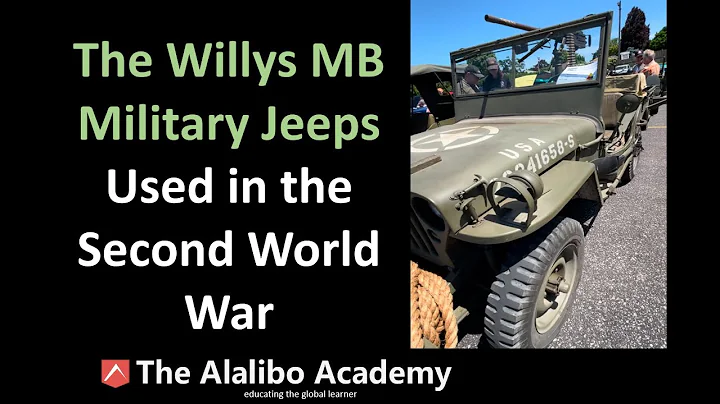 An Intro to the Willys MB Military Jeeps Used in Second World War | History | The Alalibo Academy