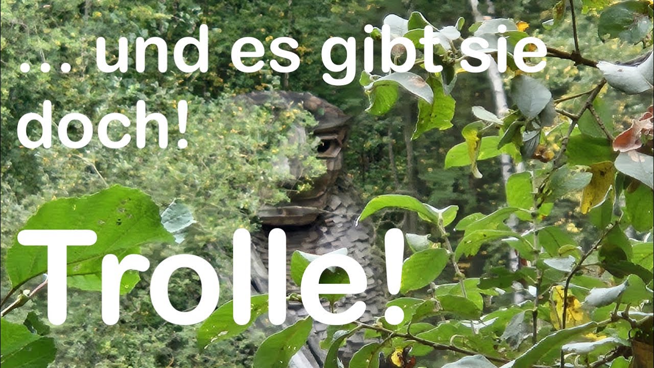 Gibt es doch Trolle? Wir machen uns auf die Suche!