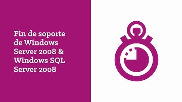 Fin de soporte Windows Server 2008 y SQL Server 2008. ¿Qué opciones hay?