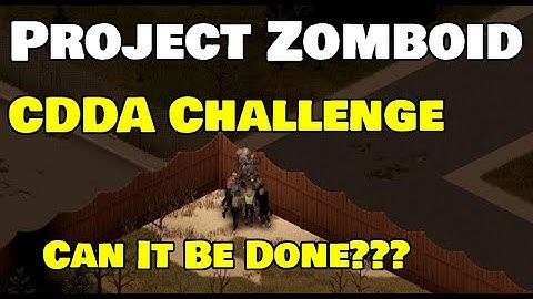 CDDA Challenge Can It Be Done?? | Project Zomboid