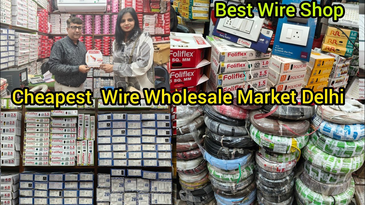  Cheapest Wire Shop Wholesale Market | Bhagirath Place in  Delhi , Laxmi tevar Vlogger 