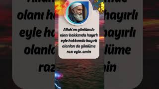 Allahım Gönlümde Olanı Hakkımda Hayırlı Eyle Ğı