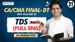 Tax Deducted at Source (TDS) Part 1 | Full ENGLISH | CA / CMA FINAL Nov 26 & Dec 26 Update