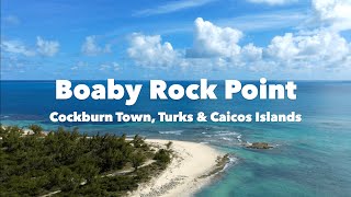 Cockburn Town, Turks &amp; Caicos Islands - Boaby Rock Point (4K)