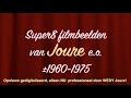 8mm filmbeelden van JOURE ±1960 - 1975 Opnieuw gedigitaliseerd door WEDY