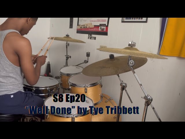 S8 Ep20 “Well Done” by Tye Tribbett - Drum Cover 💯🔥🥁