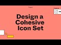 Build it in Figma: Design a cohesive icon set