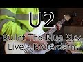U2 -  Bullet The Blue Sky (Live, Rotterdam) / Guitar cover