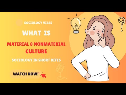 What is Material & Non-Material Culture? | Introduction to Sociology | Culture |