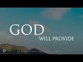 God Will Provide: 3 Hour of God