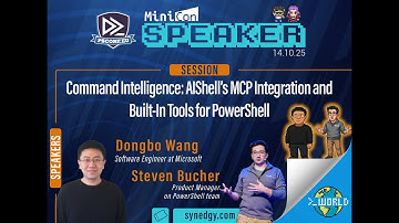 Command Intelligence AIShell’s MCP Integration & Built-In Tools for PowerShell - D. Wang & S. Bucher