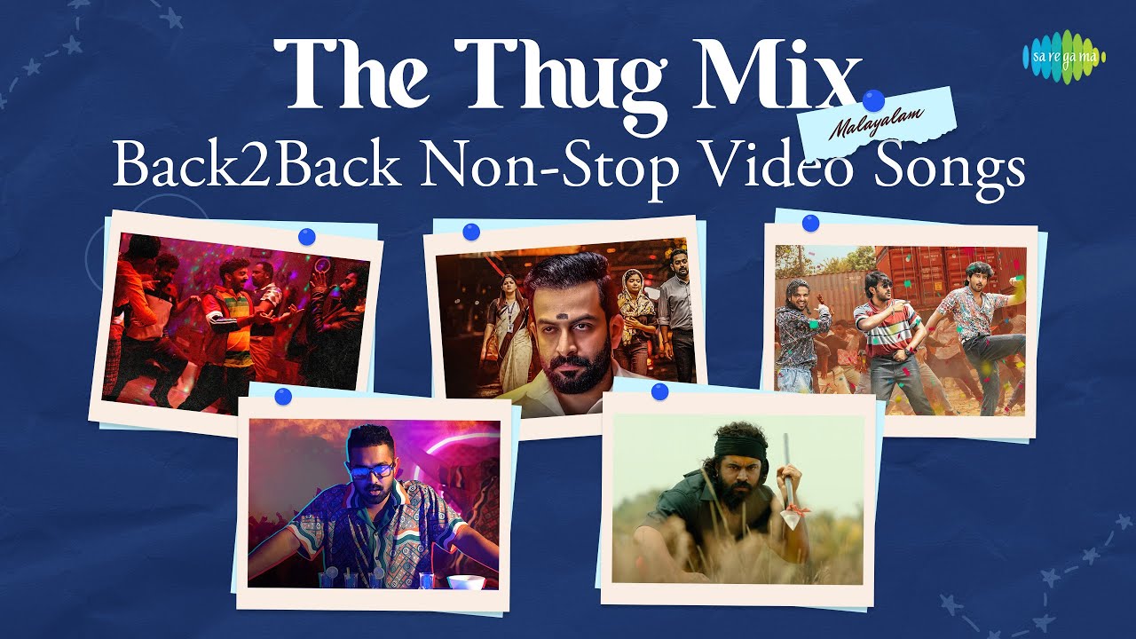 The Thug Mix - Back2Back Non-Stop Video Songs (Malayalam ...