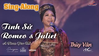 Tình Sử Romeo & Juliet (A Time For Us) - Thùy Vân Sing-Along