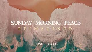 Jonn Serrie "Sunday Morning Peace: Reimagined" Peaceful Relaxing Therapeutic Music