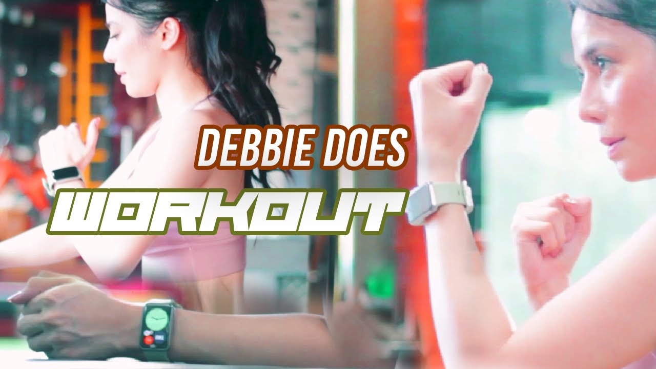 DEBBIE DOES WORKOUT PART 4 | WITH HUAWEI SMARTWATCH