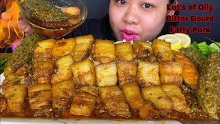 LOT’S OF OILY BITTER GOURD FATTY PORK BELLY PIECES WITH RICE | FATTY PORK BELLY MUKBANG