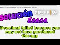 Solución Error  - download failed because you may not have purchased this App - Garena Free Fire