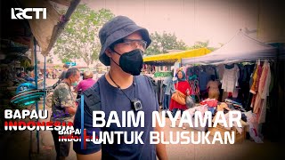 BAIM NYAMAR! UNTUK BLUSUKAN KEPASAR - BAPAU ASLI INDONESIA