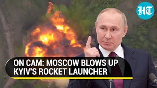 Putin's Forces Destroy Kyiv's Soviet-made Rocket Launcher In Seconds Amid Intense Kharkiv Battle