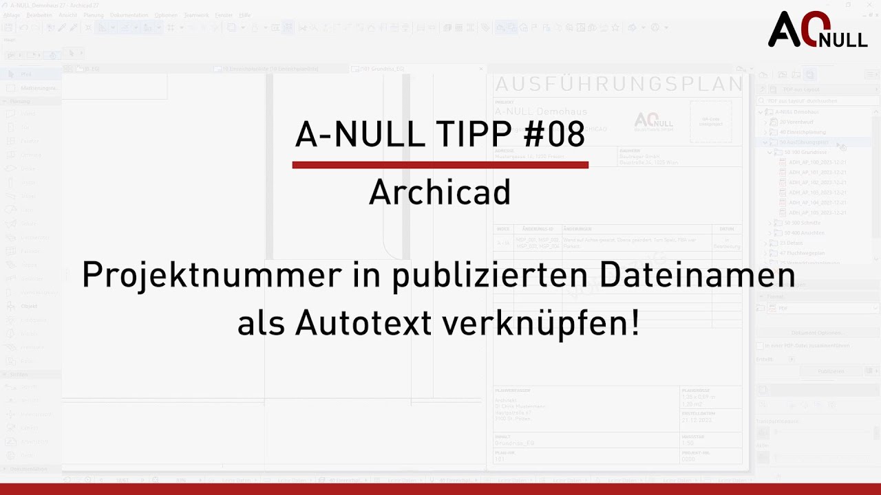 A-NULL Tipp #08 | Archicad: Projektnummer in publizierten Dateinamen als Autotext verknüpfen