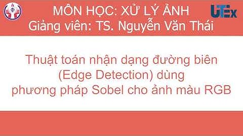 UTEX#18 - Thuật toán nhận dạng đường biên (Edge Detection) dùng phương pháp Sobel cho ảnh màu RGB