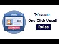 One Click Upsell: Set Rules [Part 4]
