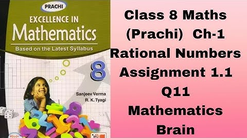 Class 8 Maths (Prachi) Ch-1/ Rational Numbers /Assignment 1.1 /Q11 /Mathematics Brain