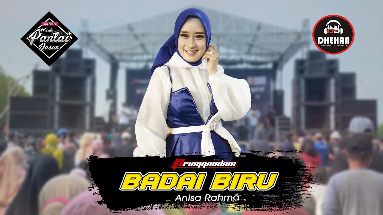 Anisa Rahma - Badai Biru || Pringgondani Mak Ketotor Promo Wisata Pantai Dasun 2021