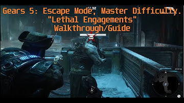 Gears 5: Escape Mode, Master difficulty. "Lethal Engagements" walkthrough/guide