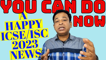Most Happy News for ICSE/ISC 2023 Board Exam Students as ICSE Schools ready for ICSE/ISC 2023 Board