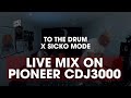 Pioneer CDJ 3000 Mix - To The Drum X Sicko Mode