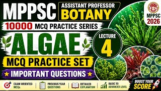 MPPSC Assistant Professor Botany 2026 | 10000 MCQ Practice Series | Algae MCQ Practice Set 4