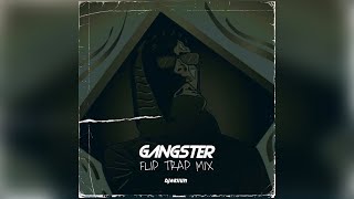 DJariium - GANGSTER (Flip Trap Mix)