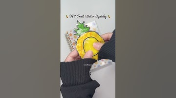 DIY Fruit Water Squishy 🍍 Cute Paper Squishy #squishy #diy #papercraft #craft #crafts #cutecrafts