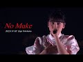 いぎなり東北産『No Make』東京行かないツアー 〜外堀を埋めろ!〜 ファイナル公演 KT Zepp Yokohama ライブ映像