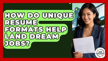 How Do Unique Resume Formats Help Land Dream Jobs? - Job Success Network