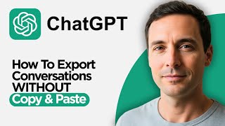 How to Export ChatGPT Conversations WITHOUT Copy & Paste (2026 Full Guide)