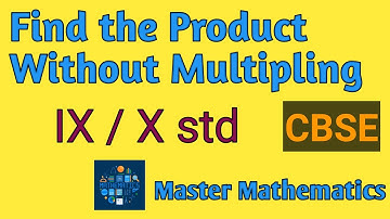 FIND THE PRODUCT WITHOUT MULTIPLYING USING IDENTITIES Master Mathematics