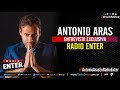 Antonio Aras | Entrevista Exclusiva | Radio Enter