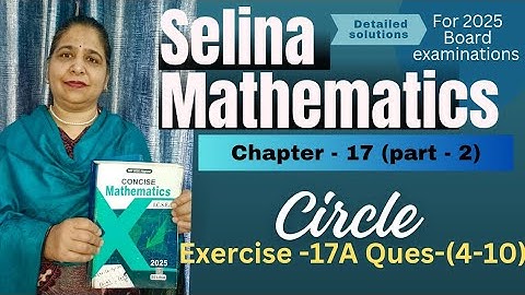 Chapter - 17 ( Circle) Exercise -17 A Ques:-(4-10)  # class 10th# icse Selina # math  # 2025-2026 #