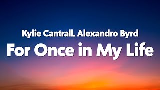Kylie Cantrall & Alexandro Byrd - For Once in My Life (From Descendants: Wicked Wonderland) [Lyrics]