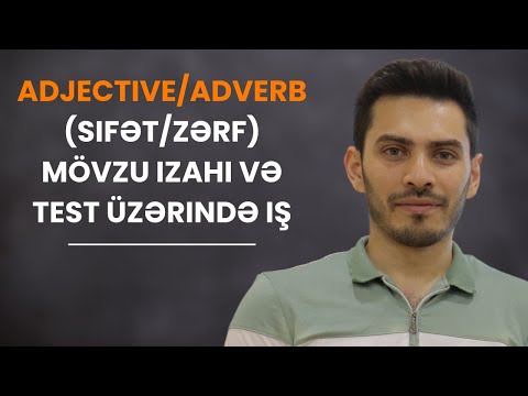 Adjective/Adverb (Sifət/Zərf) Mövzu izahı və testlərin izahı İngilis dili Fariz müəllim #buraxılış