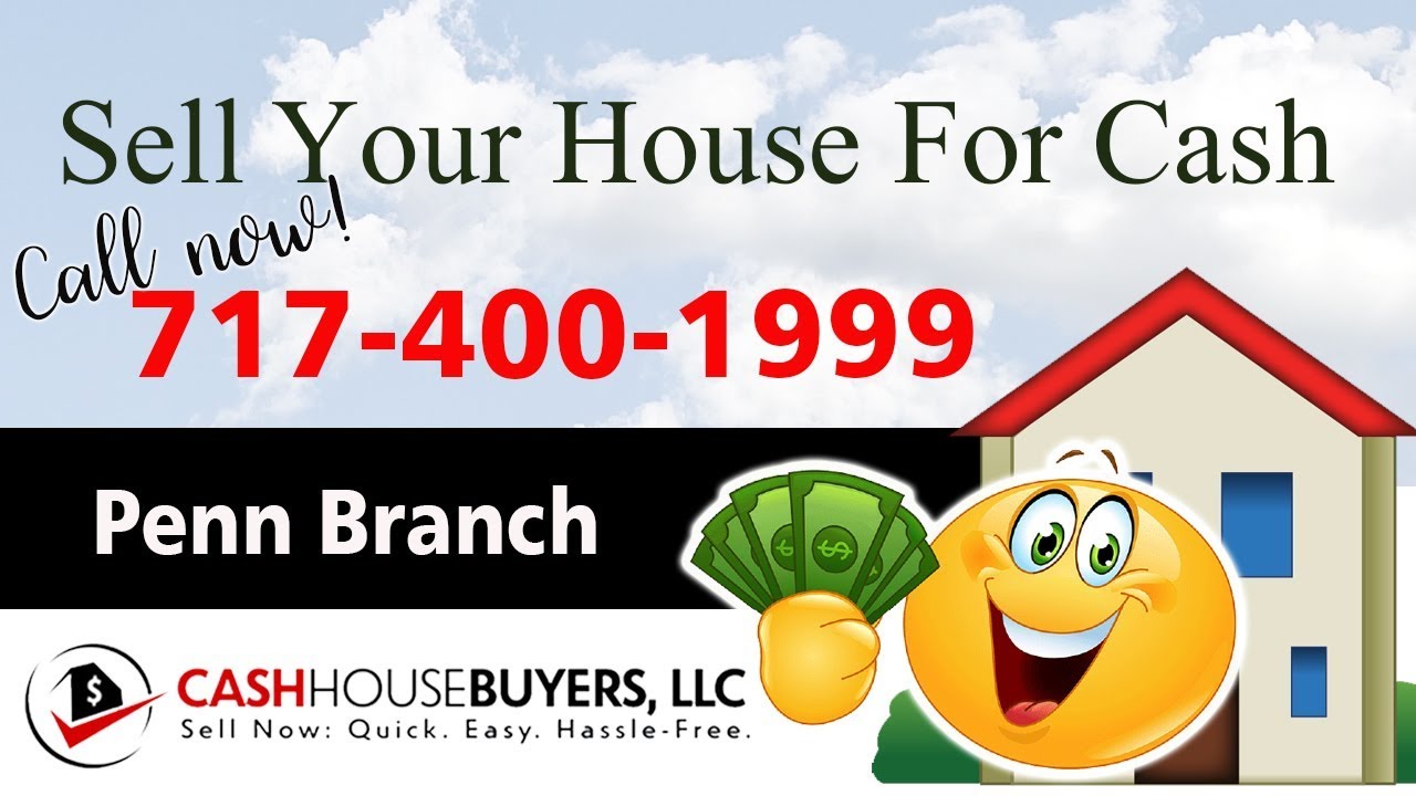 SELL YOUR HOUSE FAST FOR CASH Penn Branch Washington DC | CALL 717 400 1999 | We Buy Houses